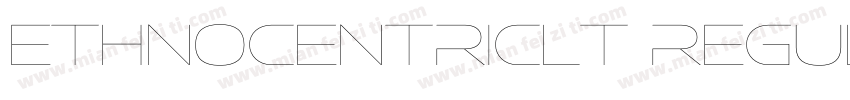 EthnocentricLt Regular字体转换